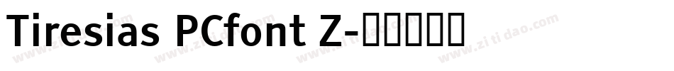 Tiresias PCfont Z字体转换